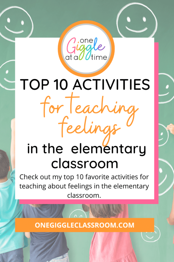 Top 10 Activities For Teaching Feelings In The Elementary Classroom ...