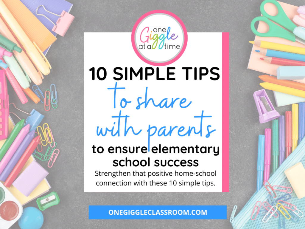 tips to share with parents to ensure elementary school success and build positive home-school connection