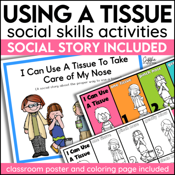 USE A TISSUE hygiene social stories